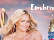 EMBRACE is a documentary film about female body image