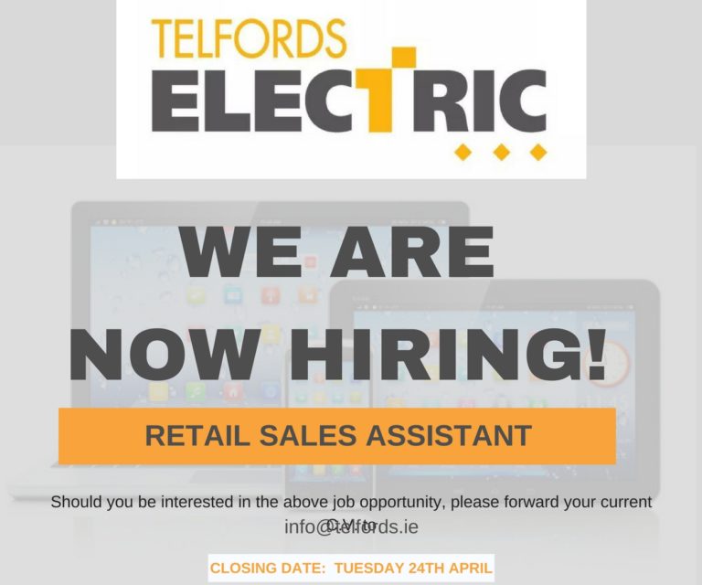 JOB VACANCY Telfords Electric are hiring for a retail sales assistant