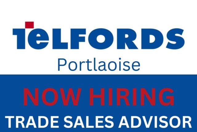 Telfords portlaoise hiring trade sales advisor
