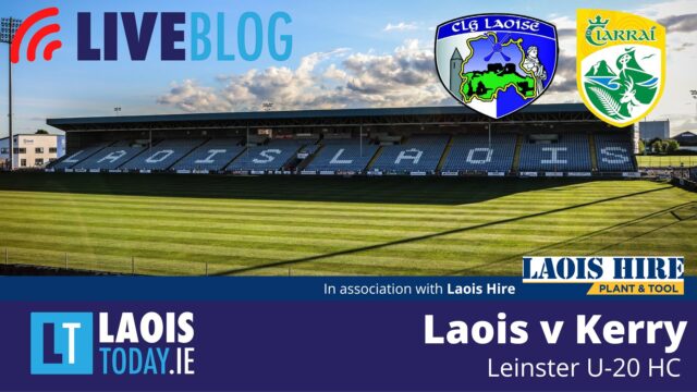 The LaoisToday live blog of Laois v Kerry in Leinster U-20 hurling championship