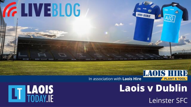 LaoisToday live blog of Laois v Dublin in the Leinster senior football championship
