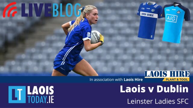 The LaoisToday live blog of Laois v Dublin in the Leinster ladies SFC