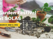 Solas Garden Festival March 2nd and 3rd