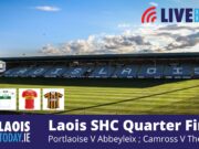 LaoisToday Live blog Laois SHC quarter Finals