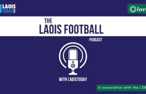 The Laois Football podcast with LaoisToday